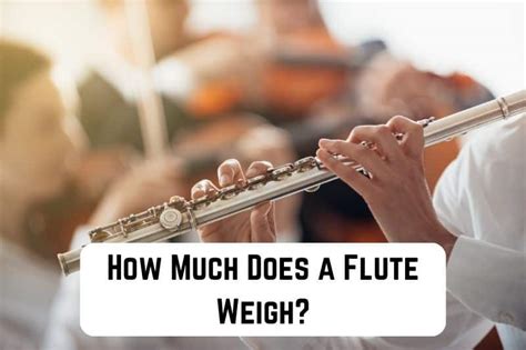 how much does a flute weigh